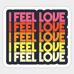 I Feel Love - Retro Typographic Design Sticker